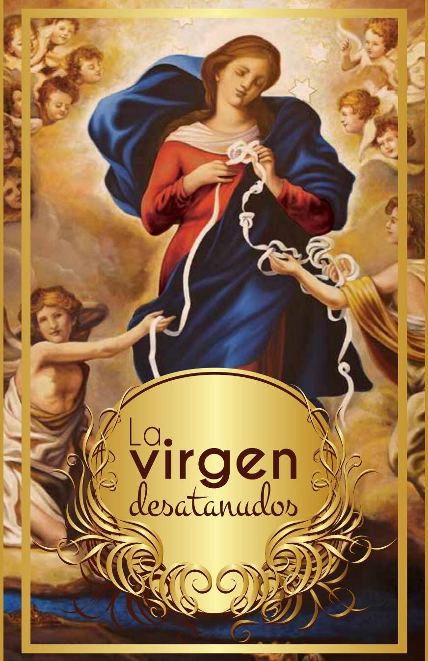 Oraci N De La Virgen Desatanudos Para El Matrimonio Encuentra La Paz Y La Armon A En Tu Vida